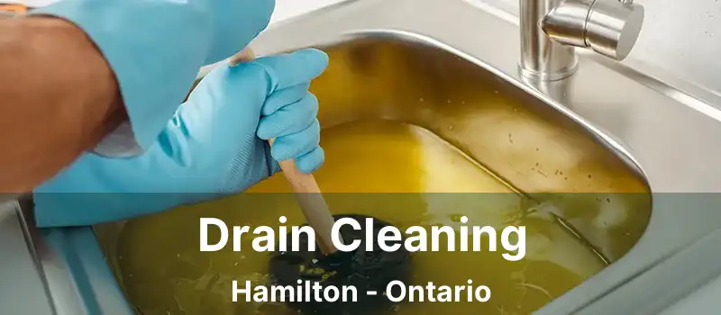 Drain Cleaning Hamilton - Ontario