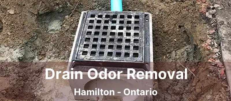  Drain Odor Removal Hamilton - Ontario