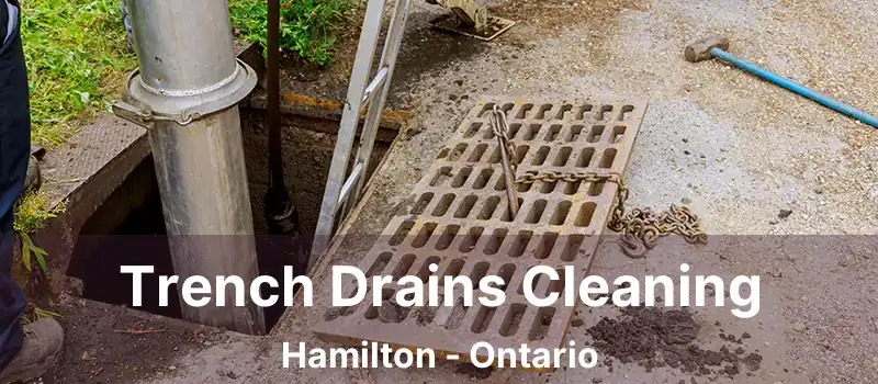  Trench Drains Cleaning Hamilton - Ontario