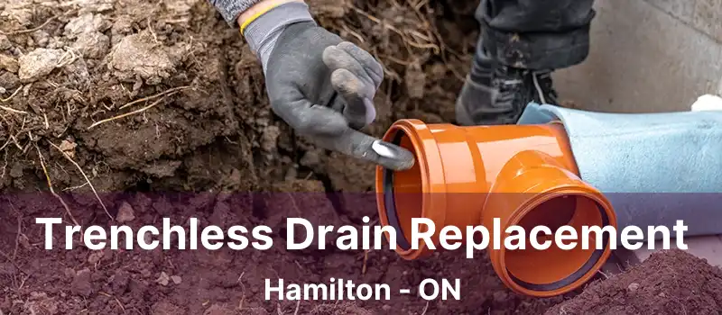  Trenchless Drain Replacement Hamilton - ON
